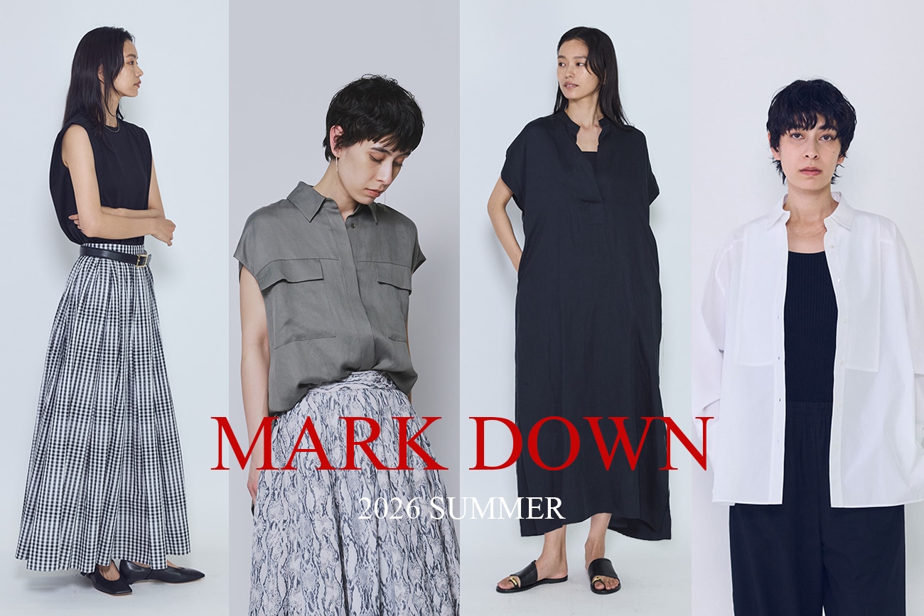 【UP TO 40%OFF】本日よりマークダウン｜セール対象品がさらに追加！