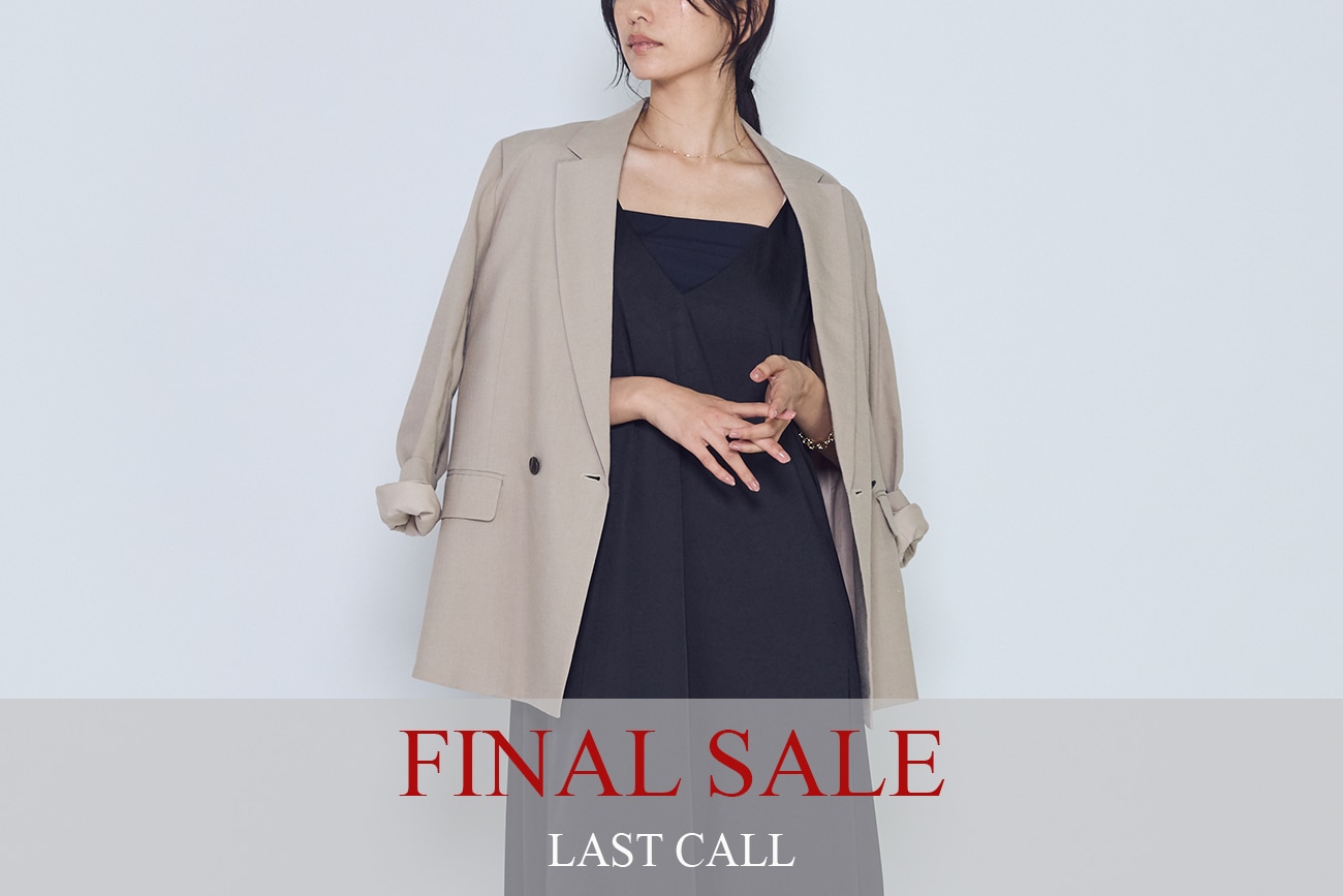 【LAST CALL】FINAL SALE｜UP TO 50%OFF