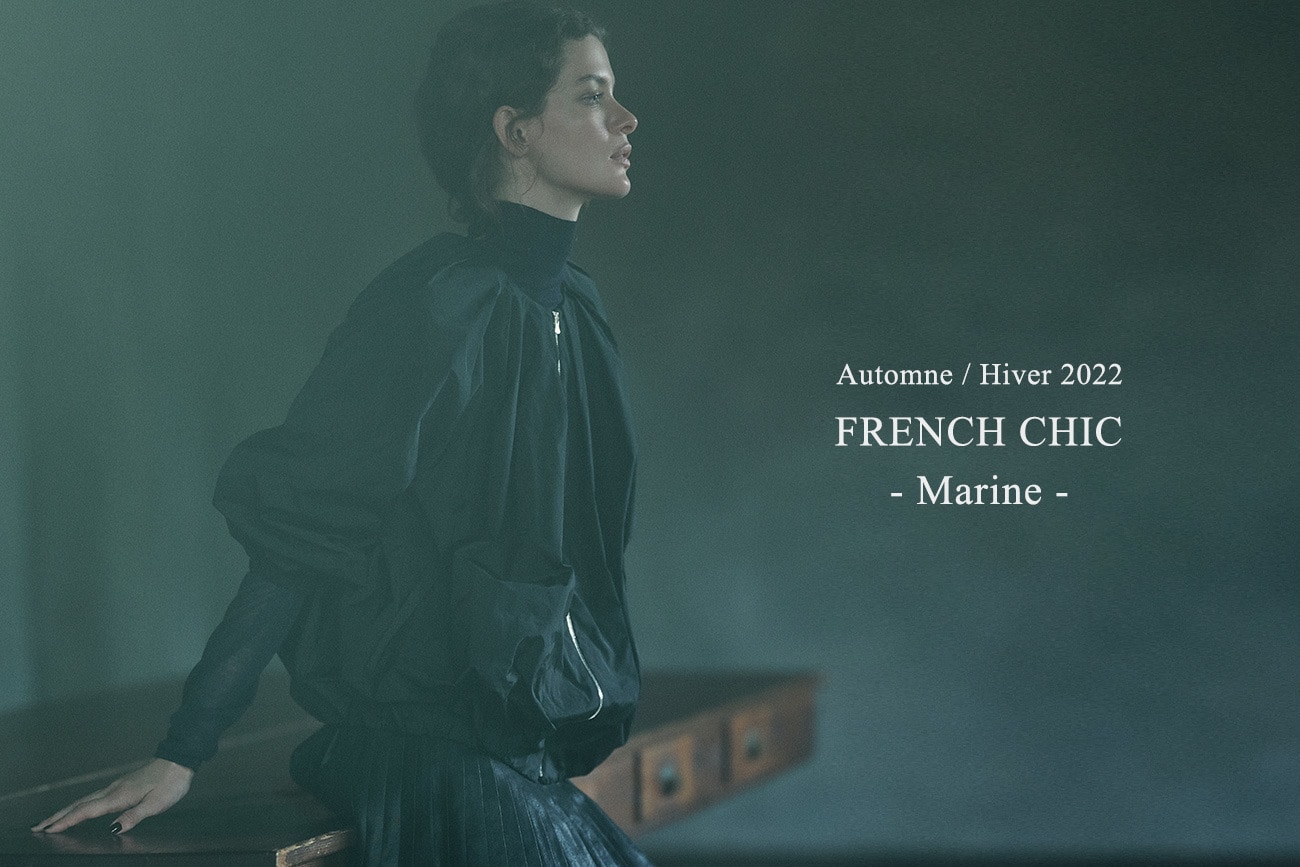 【Automne / Hiver 2022】FRENCH CHIC - Marine -