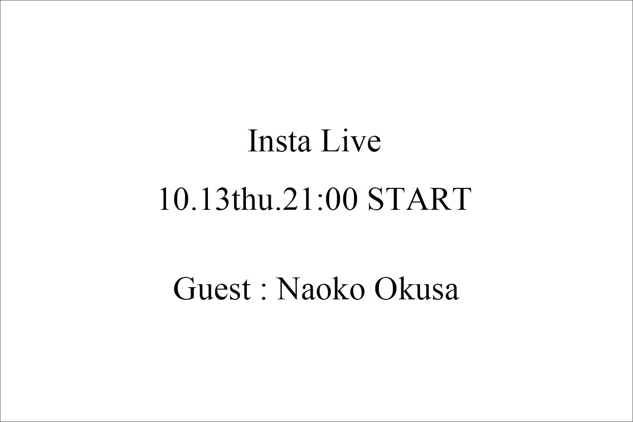 インスタライブ - NAOKO OKUSA "BACK TO CLASSIC"